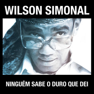 Simonal - Ninguém Sabe O Duro Que Dei album