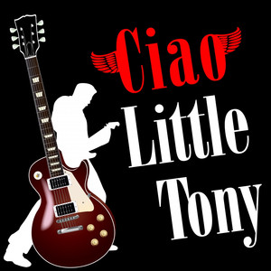 Ciao Little Tony cover