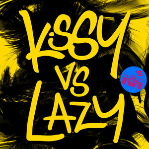 Kissy Vs Lazy album