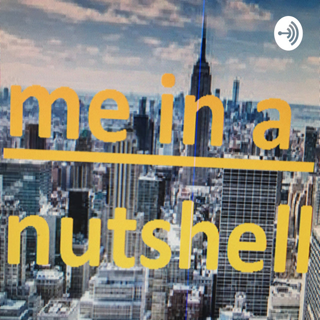 Me in a nutshell | Podcast on Spotify