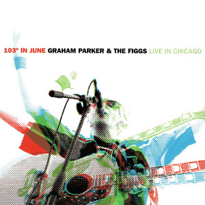 103 Degrees In June; GP & Figgs Live album