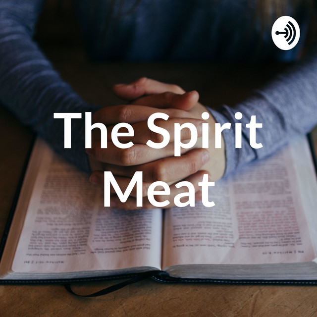 The Spirit Meat | Podcast on Spotify