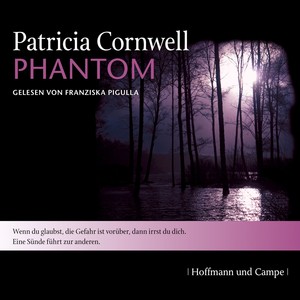 Kay Scarpetta, Folge 4: Phantom (Gekürzt)