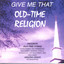 Give Me That Old Time Religion Albumcover