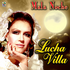 Mala Noche - Lucha Villa album
