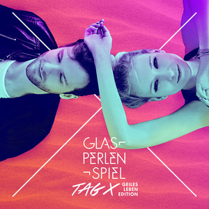 Tag X (Geiles Leben Edition) album
