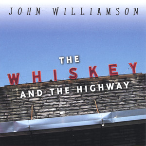 The Whiskey and the Highway album