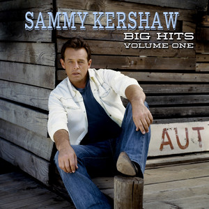 Sammy Kershaw Big Hits Volume One album