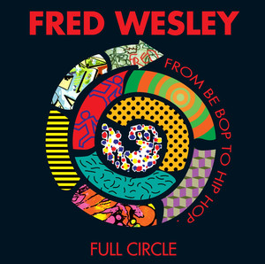 Full Circle: From Be Bop to Hip Hop album