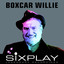 Six Play: Boxcar Willie - EP cover
