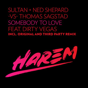 Sultan & Ned Shepard vs. Thomas Sagstad feat. Dirty Vegas