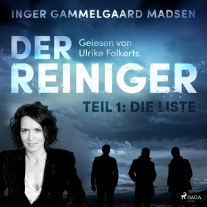 Der Reiniger - Teil 1: Die Liste (Ungekürzt)
