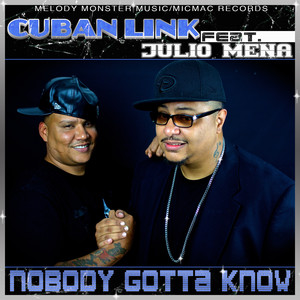 Nobody Gotta Know cover