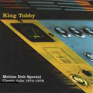King Tubby's Motion Dub 1974-1978 album