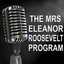 The Mrs. Eleanor Roosevelt Program - Old Time Radio Show Albumcover