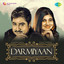 Darmiyaan: Kumar Sanu and Alka Yagnik cover