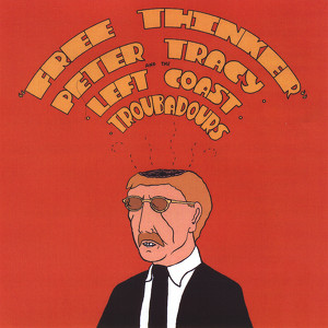 Peter Tracy & The Left Coast Troubadours