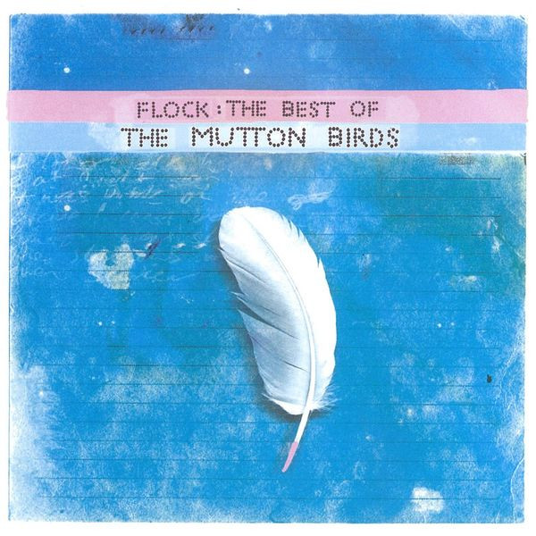 Flock : The Best Of The Mutton Birds cover