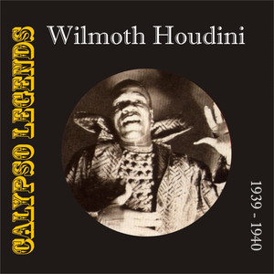 Calypso Legends - Wilmoth Houdini (1929 - 1940) cover