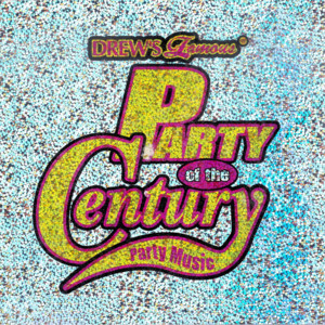 Drew's Famous Party of the Century album