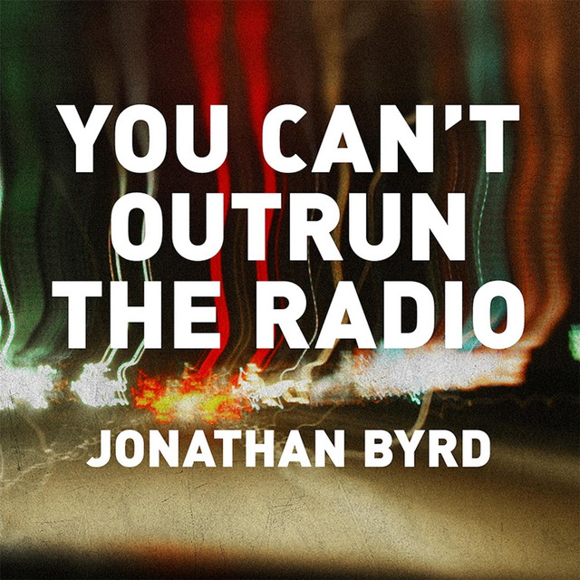 You Can't Outrun The Radio cover