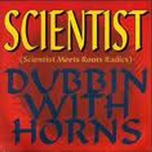 The Scientist-Dubbin With Horns album