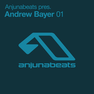 Anjunabeats pres. Andrew Bayer 01 cover