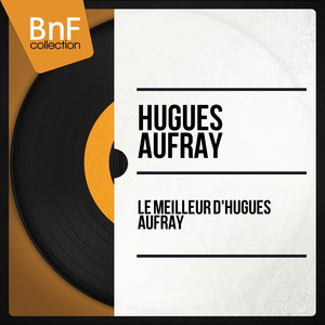 Le meilleur d'Hugues Aufray (Mono Version) cover