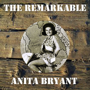The Remarkable Anita Bryant album