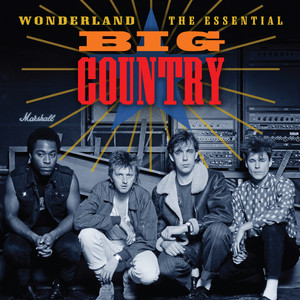 Wonderland (The Essential Big Country) album