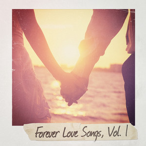 Forever Love Songs, Vol. 1 album