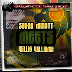 Sugar Minott Meets Willie Williams cover