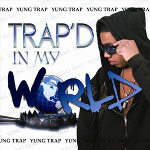 Trap'd In My World Albumcover