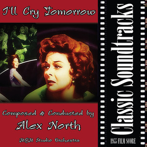 I'll Cry Tomorrow (1955 Film Score) album