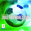 The Official Album Of The 2002 FIFA World Cup? cover
