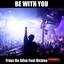 Be With You (feat. Kichea) Albumcover