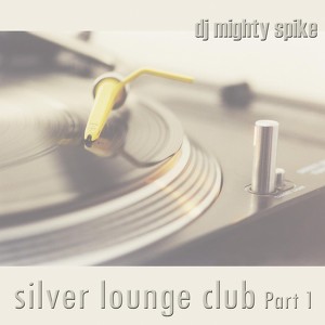 Silver Lounge Club Part 1 Albumcover