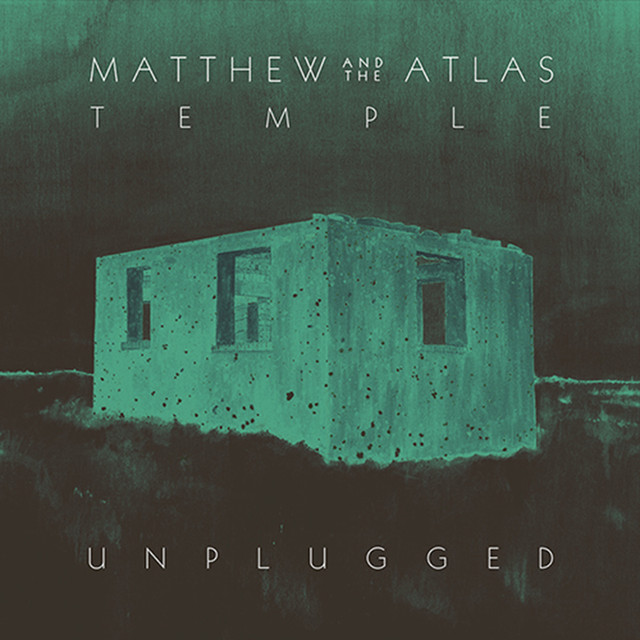 Musik Album: 'Temple (Unplugged)' von  Matthew And The Atlas