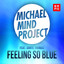 Feeling So Blue (feat. Dante Thomas) cover