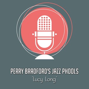 Perry Bradford's Jazz Phools