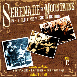 Serenade The Mountains: Early Old Time Music On Record, CD C cover
