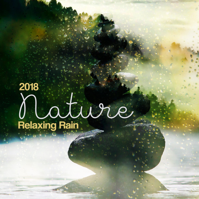 2018 Nature Relaxing Rain