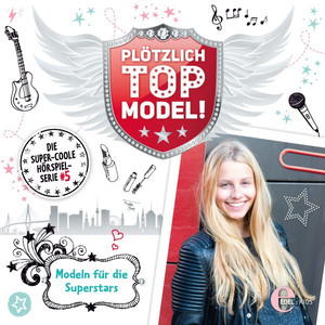 Folge 5: Modeln für die Superstars (Das Original-Hörspiel) Audiobook