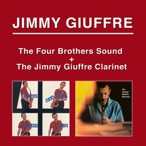 The Four Brothers Sound + the Jimmy Giuffre Clarinet album