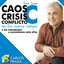 Caos, crisis y conflicto (Las tres 