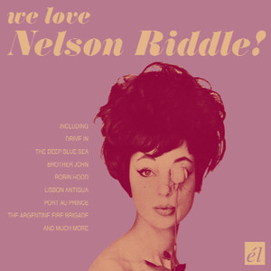 We Love Nelson Riddle! album