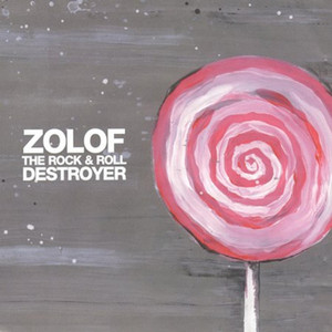 Zolof the Rock & Roll Destroyer cover