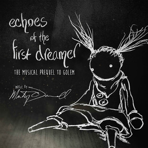 Echoes of the First Dreamer (The Musical Prequel to Golem) album