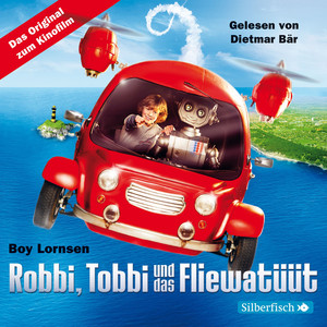 Robbi, Tobbi und das Fliewatüüt