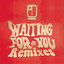 Remixes Waiting For You cover